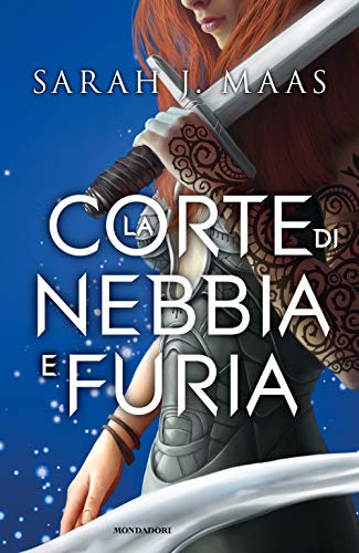 Maas Sarah J. - La Corte Di Nebbia E Furia (1 BOOKS) (Chrysalide) von Mondadori